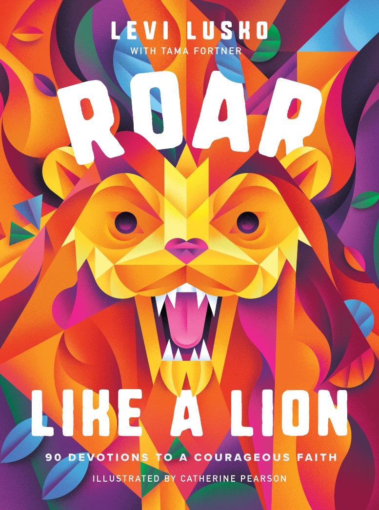 Levi Lusko's Roar Like a Lion